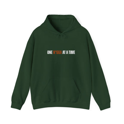 One N*gga at a Time Hooded Sweatshirt